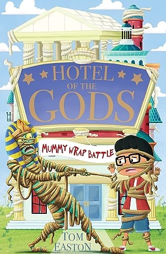 Hotel of the Gods: Mummy Wrap Battle: Book 4 (Hotel of the Gods)