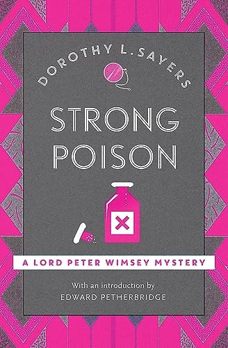 Strong Poison: Lord Peter Wimsey Book 6 (Lord Peter Wimsey Mysteries)