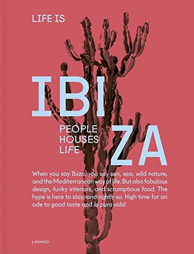 Life is Ibiza: People Houses Life