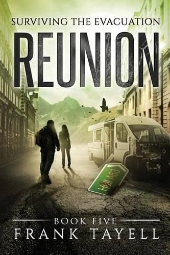 Surviving The Evacuation, Book 5: Reunion (Surviving the Evacuation)