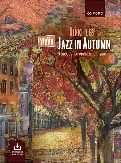 Violin Jazz in Autumn  CD: 9 pieces for violin and piano (Nikki Iles Jazz series)