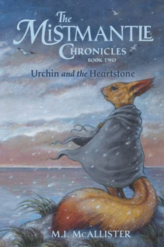 Urchin and the Heartstone (Mistmantle Chronicles)