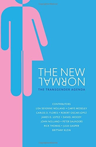 The New Normal: The Transgender Agenda