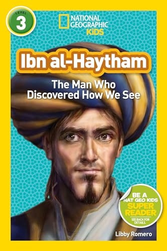 National Geographic Readers: Ibn Al-Haytham: The Man Who Discovered How We See (Readers BIOS)