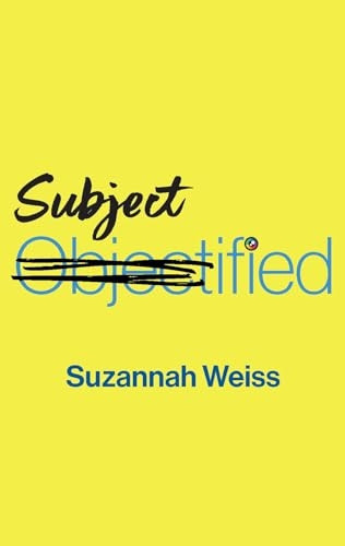 Subjectified: A New Women's Empowerment