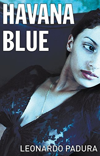 Havana Blue (Mario Conde Mystery 3) (Mario Conde Mystery 3)