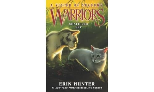 Warriors: A Vision of Shadows#3: Shattered Sky (Warriors: A-Vision of Shadows)