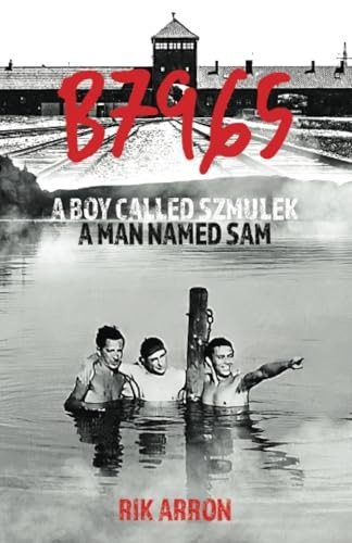 B7965: A Boy Called Szmulek; A Man Named Sam