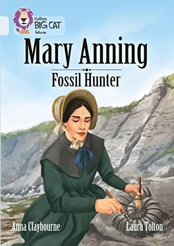 Mary Anning Fossil Hunter: Band 17/Diamond (Collins Big Cat) (Collins Big Cat)