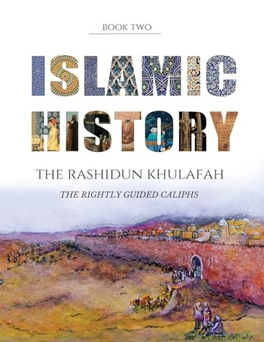 A Young Person's Guide to Islamic History - The Rashidun Khulafah