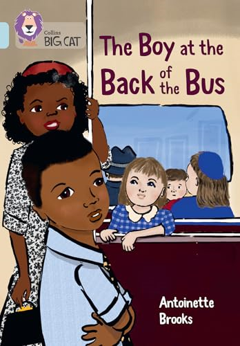 The Boy at the Back of  the Bus: Band 17/Diamond  (Collins Big Cat)