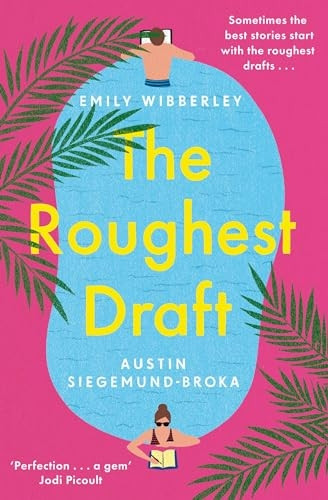 The Roughest Draft: Escape with the most funny, charming and uplifting romantic comedy debut of the year!