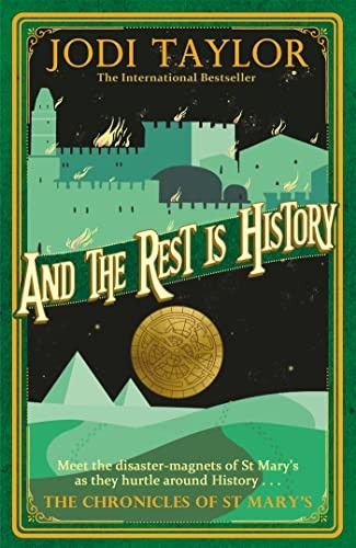 And the Rest is History (Chronicles of St. Mary's)