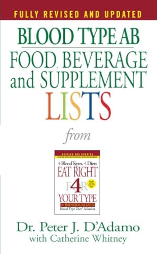 Blood Type AB Food, Beverage and Supplemental Lists (Food, Beverage and Supplement)