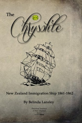 The Chrysolite: New Zealand Immigration Ship 1861-1862