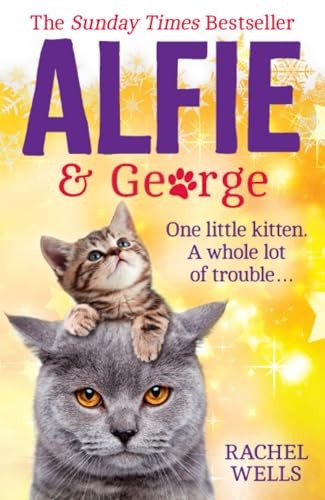 Alfie and George: A Heart-Warming Tale About How One Cat and His Kitten Brought a Street Together