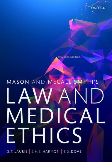 Mason and McCall Smith's Law and Medical Ethics