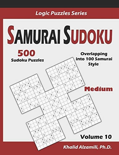 Samurai Sudoku: 500 Medium Sudoku Puzzles Overlapping into 100 Samurai Style (Logic Puzzles)