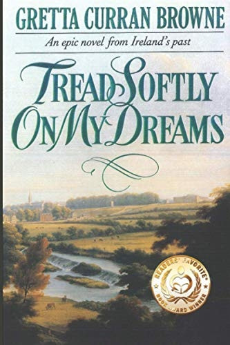 Tread Softly On My Dreams (Liberty Trilogy)