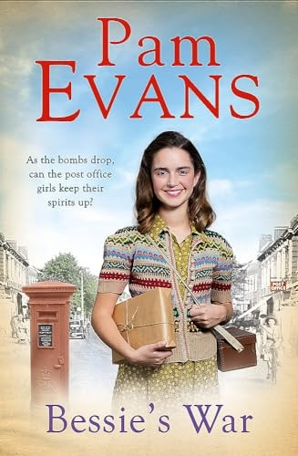 Bessie's War: A heartwarming wartime saga of love and loss for the post office girls