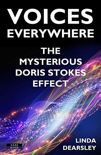 Voices Everywhere: The  - Mysterious Doris Stokes  - Effect