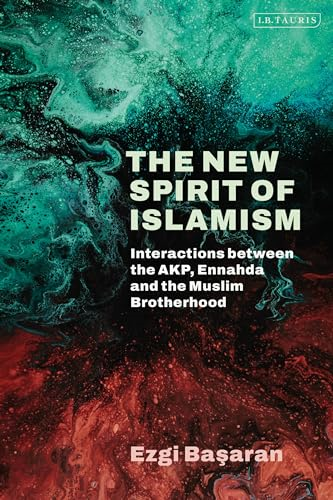 The New Spirit of  Islamism: Interactions  Between the Akp, Ennahda  and the Muslim Brotherhood