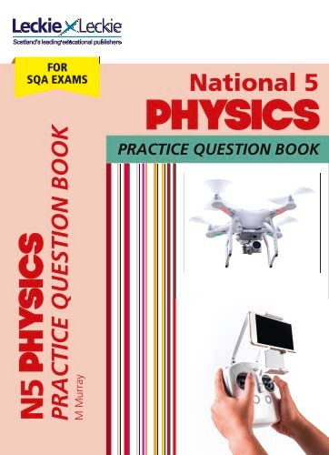 Practice Question Book for CfE and SQA - National 5 Physics Practice Question Book (Practice Question Book for CfE and SQA)