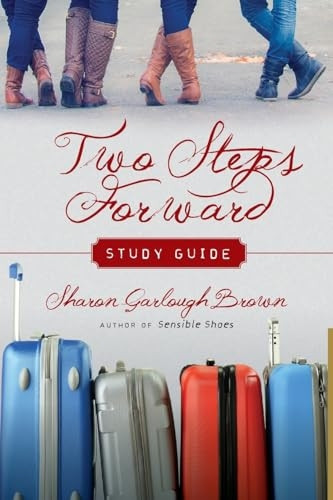 Two Steps Forward Study Guide (Sensible Shoes)