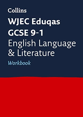WJEC Eduqas GCSE 9-1 English Language and English Literature Workbook (Collins GCSE 9-1 Revision) (Collins GCSE 9-1 Revision)