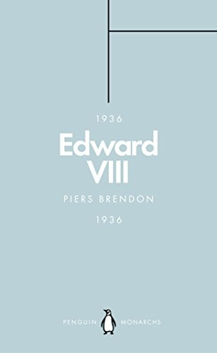 Edward VIII (Penguin Monarchs): The Uncrowned King (Penguin Monarchs)
