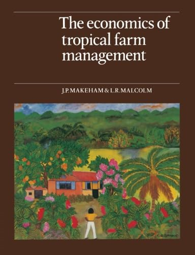 The Economics of Tropical Farm Management