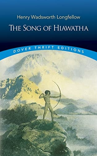Song of Hiawatha (Dover Thrift Editions) (Dover Thrift Editions)