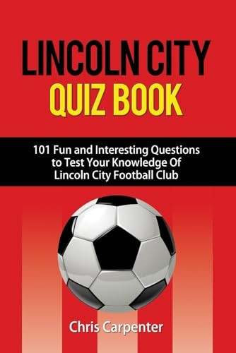 Lincoln City Quiz Book