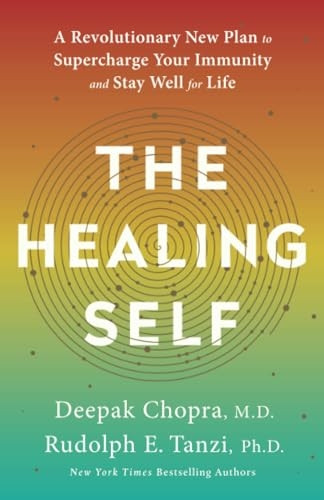 The Healing Self: A Revolutionary New Plan to Supercharge Your Immunity and Stay Well for Life