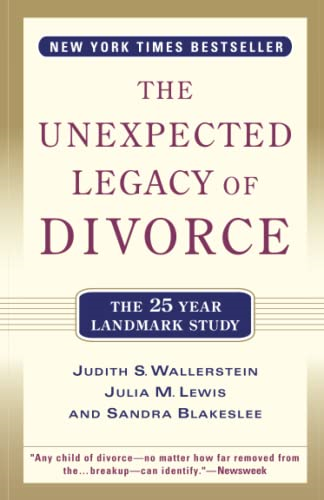 The Unexpected Legacy of Divorce: a 25 Year Landmark Study