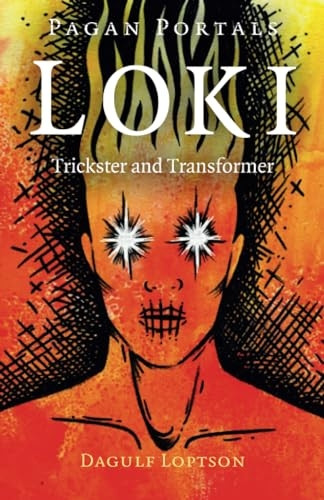 Pagan Portals - Loki: Trickster and Transformer