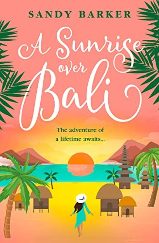 A Sunrise Over Bali (The Holiday Romance, Book 4) (The Holiday Romance)