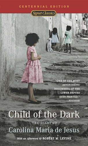 Child of the Dark:: The Diary of Carolina Maria de Jesus