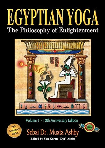Egyptian Yoga: The Philosophy of Enlightenment: 1