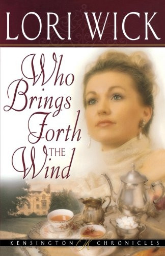 Who Brings Forth the Wind (Kensington Chronicles)
