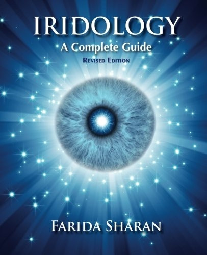 Iridology - A Complete Guide, revised edition