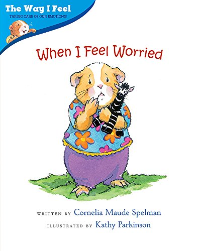When I Feel Worried (Way I Feel Books)