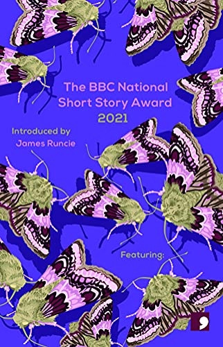 The BBC National Short Story Award 2021 (The BBC National Short Story Award)
