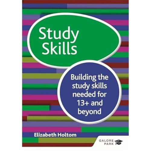 Study Skills 13+: Building the study skills needed for 13+ and beyond (Paperback)