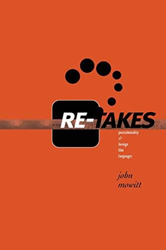 Re-takes: Postcoloniality and Foreign Film Languages