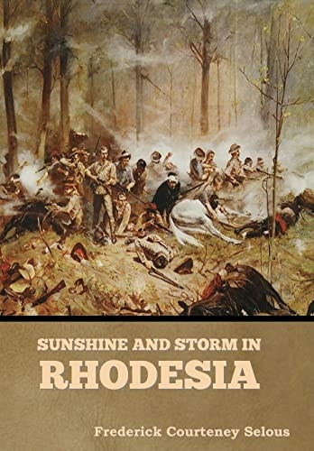 Sunshine and Storm in Rhodesia