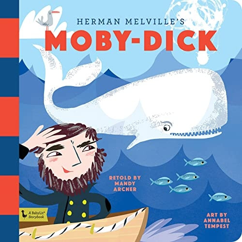 Herman Melville's Moby-Dick (Babylit Storybook) [Board book]