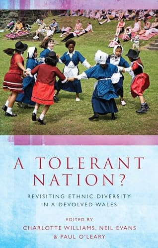A Tolerant Nation?: Revisiting Ethnic Diversity in a Devolved Wales