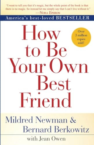How to Be Your Own Best Friend