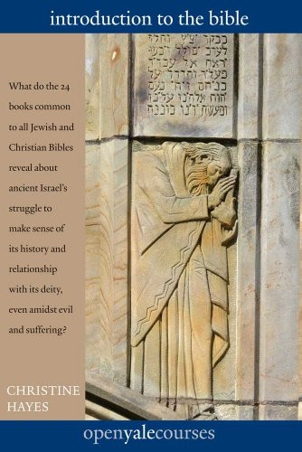 Introduction to the Bible (Open Yale Courses)